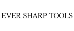 EVER SHARP TOOLS trademark