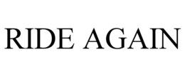 RIDE AGAIN trademark