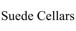 SUEDE CELLARS trademark