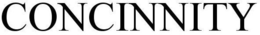 CONCINNITY trademark