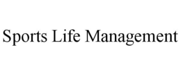 SPORTS LIFE MANAGEMENT trademark