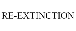 RE-EXTINCTION trademark