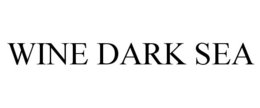 WINE DARK SEA trademark