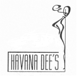 HAVANA DEE'S trademark