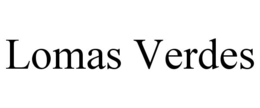 LOMAS VERDES trademark