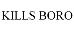 KILLS BORO trademark