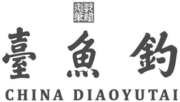 CHINA DIAOYUTAI trademark