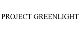PROJECT GREENLIGHT trademark