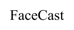 FACECAST trademark