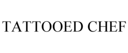 TATTOOED CHEF trademark