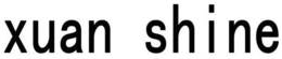 XUAN SHINE trademark