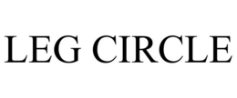 LEG CIRCLE trademark