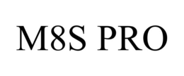 M8S PRO trademark