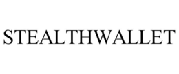 STEALTHWALLET trademark