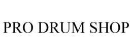 PRO DRUM SHOP trademark