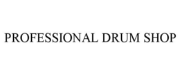 PROFESSIONAL DRUM SHOP trademark