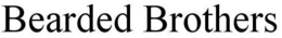 BEARDED BROTHERS trademark