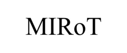 MIROT trademark