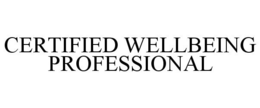CERTIFIED WELLBEING PROFESSIONAL trademark