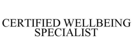 CERTIFIED WELLBEING SPECIALIST trademark