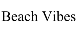 BEACH VIBES trademark