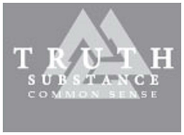 TRUTH SUBSTANCE COMMON SENSE trademark