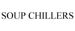 SOUP CHILLERS trademark