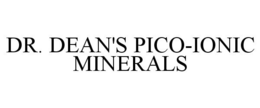 DR. DEAN'S PICO-IONIC MINERALS trademark