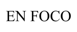 EN FOCO trademark