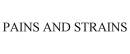 PAINS AND STRAINS trademark