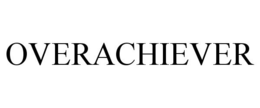 OVERACHIEVER trademark