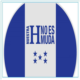 NUESTRA H NO ES MUDA trademark