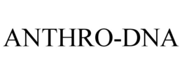ANTHRO-DNA trademark