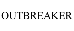 OUTBREAKER trademark