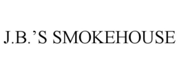 J.B.'S SMOKEHOUSE trademark
