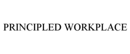 PRINCIPLED WORKPLACE trademark