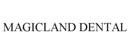 MAGICLAND DENTAL trademark
