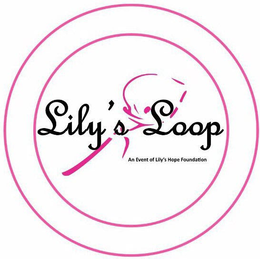 LILY'S LOOP AN EVENT OF LILY'S HOPE FOUNDATION trademark