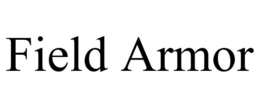 FIELD ARMOR trademark