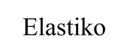 ELASTIKO trademark