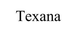 TEXANA trademark