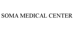 SOMA MEDICAL CENTER trademark