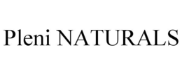 PLENI NATURALS trademark