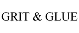 GRIT & GLUE trademark