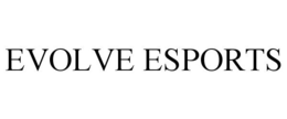 EVOLVE ESPORTS trademark