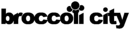 BROCCOLI CITY trademark