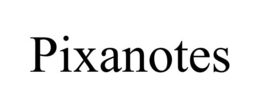 PIXANOTES trademark