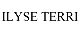 ILYSE TERRI trademark