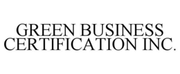 GREEN BUSINESS CERTIFICATION INC. trademark