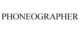 PHONEOGRAPHER trademark
